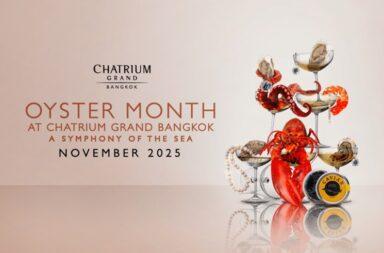 1019.8 Chatrium Grand Bangkok Announces Oyster Month Celebration