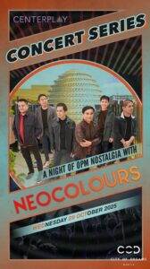 Neocolours at CenterPlay KV OPM Band Neocolours Returns to City of Dreams Manila
