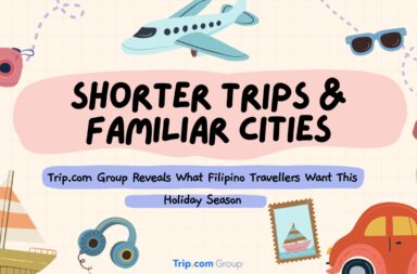What Filipino Travellers want this Holiday Season Filipinos embrace new destinations and experiences for holiday travel, says Trip.com