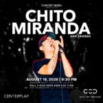 1. Chito Miranda Live at CenterPlay on August 19 2026 Chito Miranda Brings Pinoy Rock Energy to CenterPlay This August
