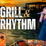 Grill Rhythm Poster e1785564877233 Grand Westside Manila Bay's Plunge Bar offers poolside dining and weekend entertainment